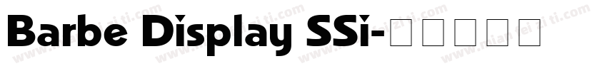 Barbe Display SSi字体转换